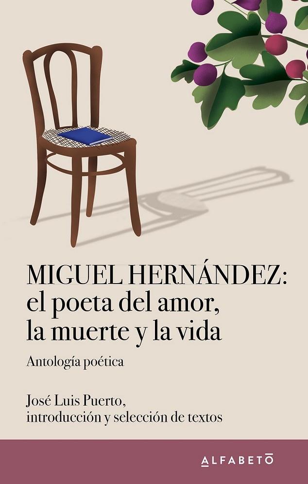 Miguel Hernández : El poeta del amor, la muerte y la vida | 9788417951429 | Hernández, Miguel