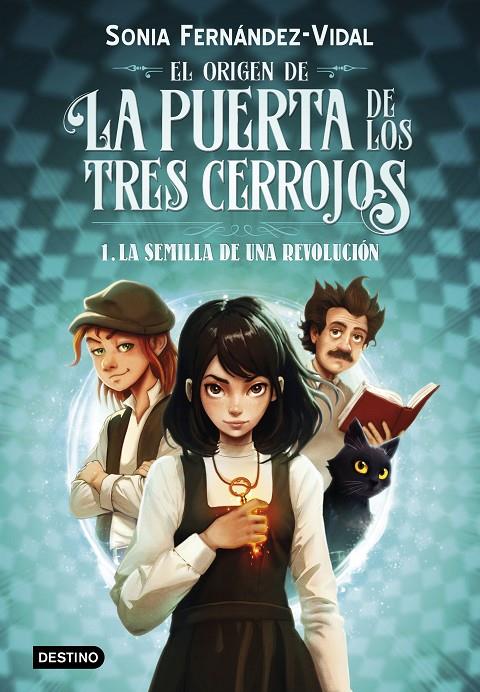 Origen de la puerta de los tres cerrojos 1, El : La semilla de una revolución | 9788408294030 | Fernández-Vidal, Sònia