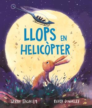 Llops en helicòpter | 9788418723896 | Tagholm, Sarah / Donnelly, Paddy