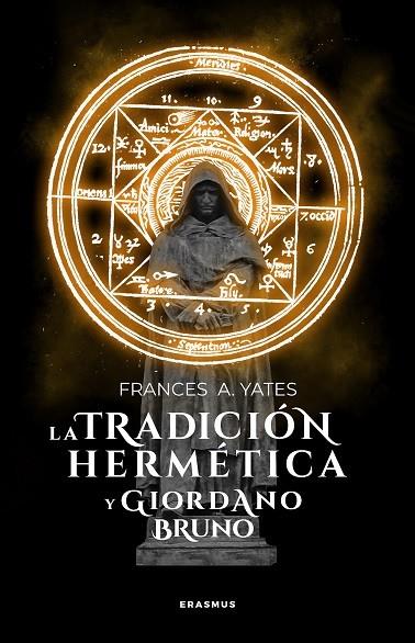 Tradición hermética de Giordano Bruno, La | 9788415462132 | Yates, Frances A.