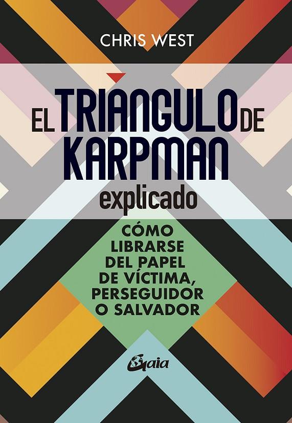 Triángulo de Karpman explicado, El | 9788484459699 | West, Chris