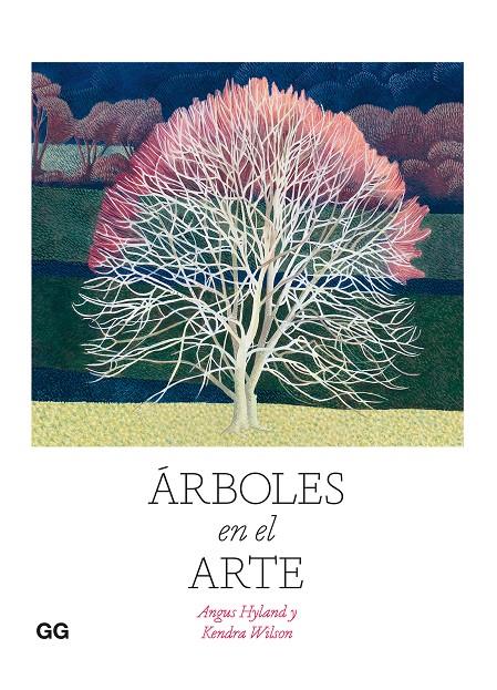 Árboles en el arte | 9788425233814 | Hyland, Angus / Wilson, Kendra