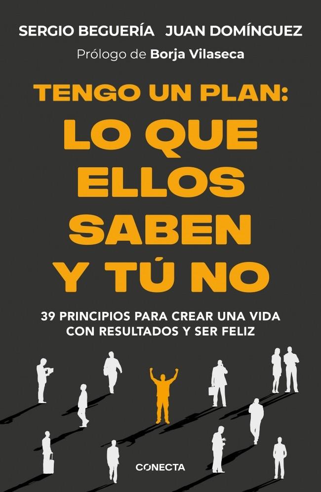 Tengo un plan : Lo que ellos saben y tú no | 9788418053474 | Beguería, Sergio / Domínguez, Juan