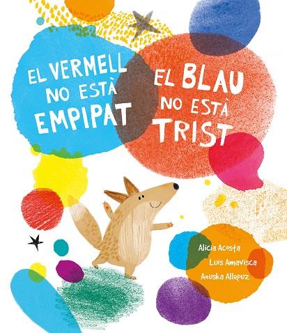 Vermell no esta empipat, el blau no està trist, El | 9788419253385 | Amavisca, Luis / Acosta, Alicia