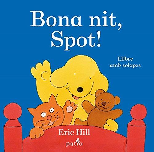 Bona nit, Spot! | 9788416620289 | Hill, Eric