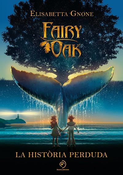 Fairy Oak : La història perduda | 9788418538865 | Gnone, Elisabetta