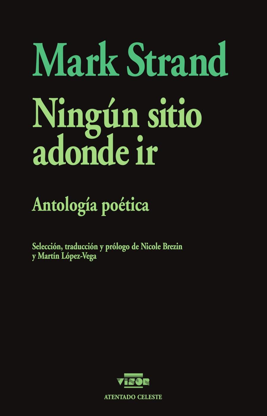 Ningún sitio adonde ir : Antología poética | 9788498955422 | Strand, Mark