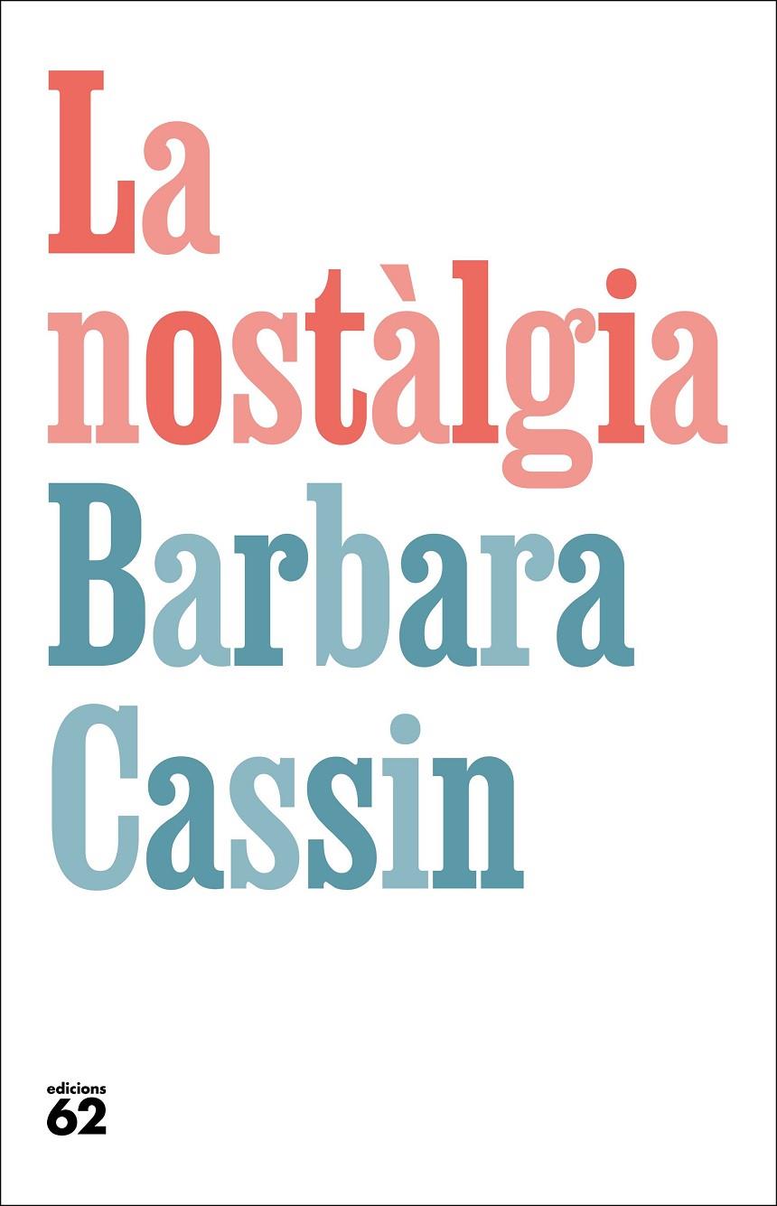 Nostàlgia, La | 9788429781281 | Cassin, Barbara