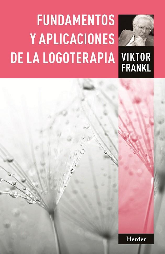 Fundamentos y aplicaciones de la logoterapia | 9788425430565 | Frankl, Viktor Emil