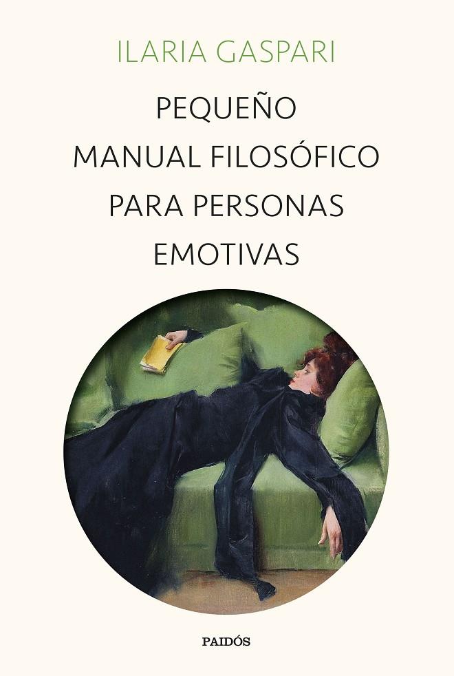 Pequeño manual filosófico para personas emotivas | 9788449340734 | Gaspari, Ilaria