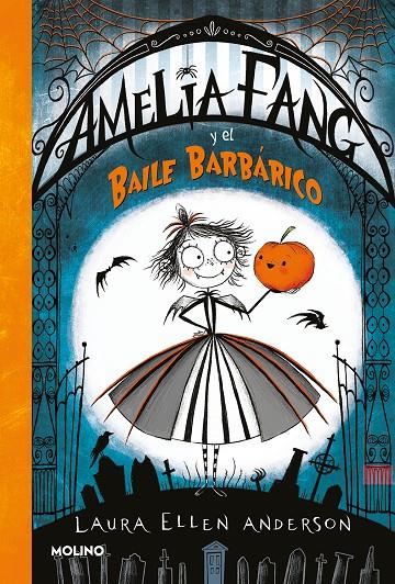 Amelia Fang 1 : Amelia y el baile barbárico | 9788427212619 | Anderson, Laura Ellen