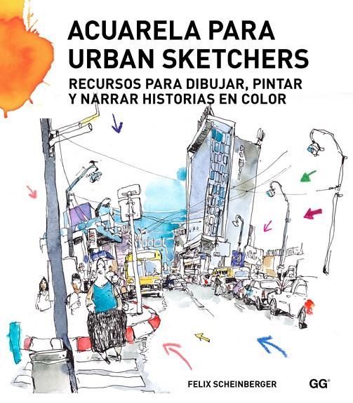 Acuarela para urban sketchers | 9788425227547 | Scheinberger, Felix