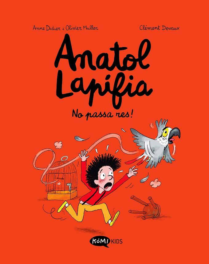 Anatol Lapifia 6 : No passa res! | 9788419183354 | Didier, Anne / Muller, Olivier