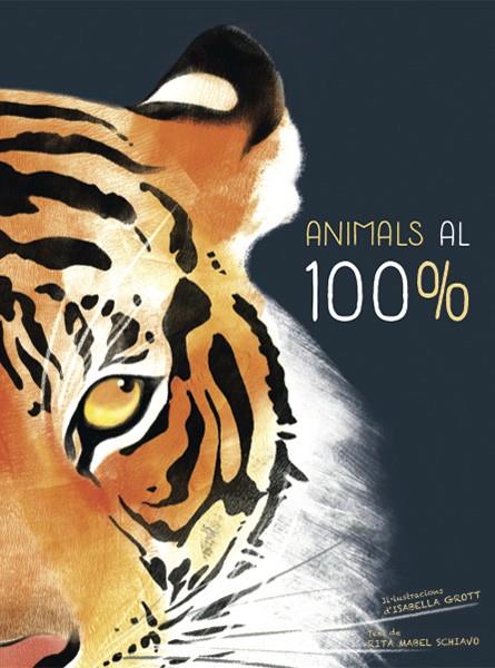 Animals al 100%  | 9788468259574 | Schiavo, Rita Mabel