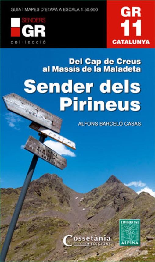 Sender dels Pirineus GR 11 : Del Cap de Creus al Massís de la Maladeta | 9788415456360 | Barceló Casas, Alfons