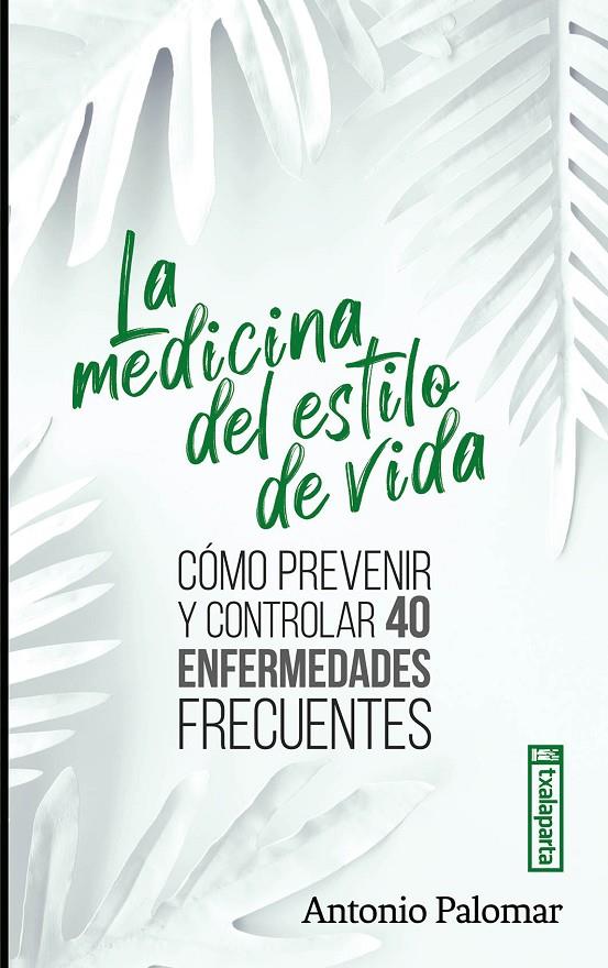 Medicina del estilo de vida, La | 9788419319425 | Palomar García, Antonio