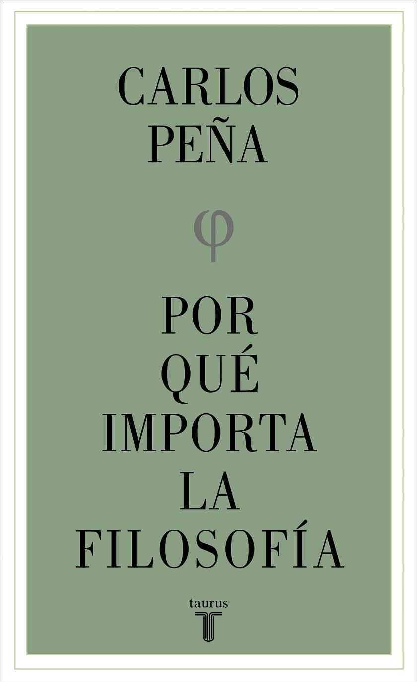 Por qué importa la filosofía | 9788430626861 | Peña, Carlos