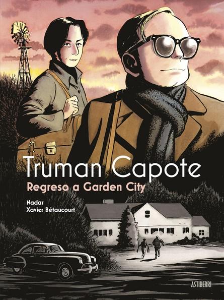 Truman Capote : Regreso a Garden City | 9788419670854 | Betaucourt, Xavier / Nadar