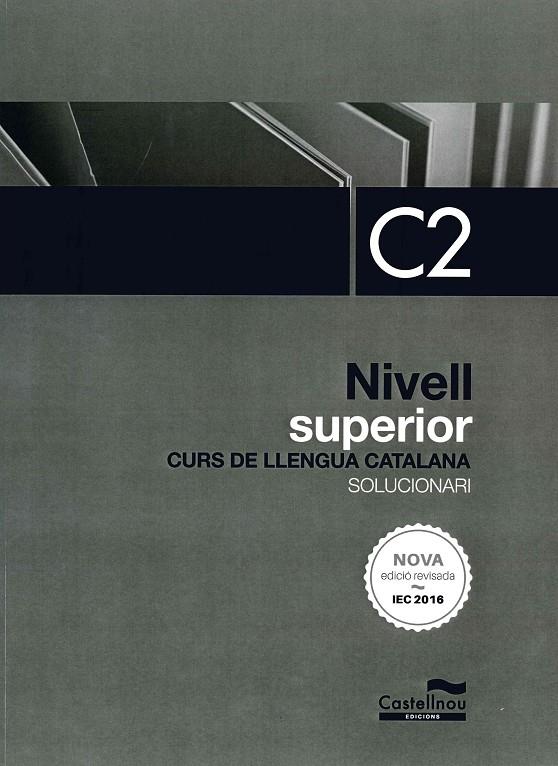 Curs de Llengua Catalana Nivell Superior C2 Solucionari | 9788418695810 | Alcover, Rosa / Fernández, Montse / Mas, Mariona / Cercós, Sergi