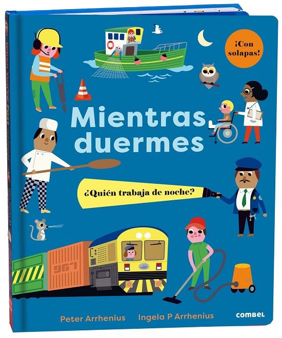 Mientras duermes : ¿Quién trabaja de noche? | 9788491018995 | Arrhenius, Peter