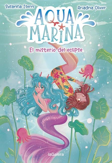 Aqua Marina 2 : El misterio del eclipse | 9788424669447 | Isern, Susanna