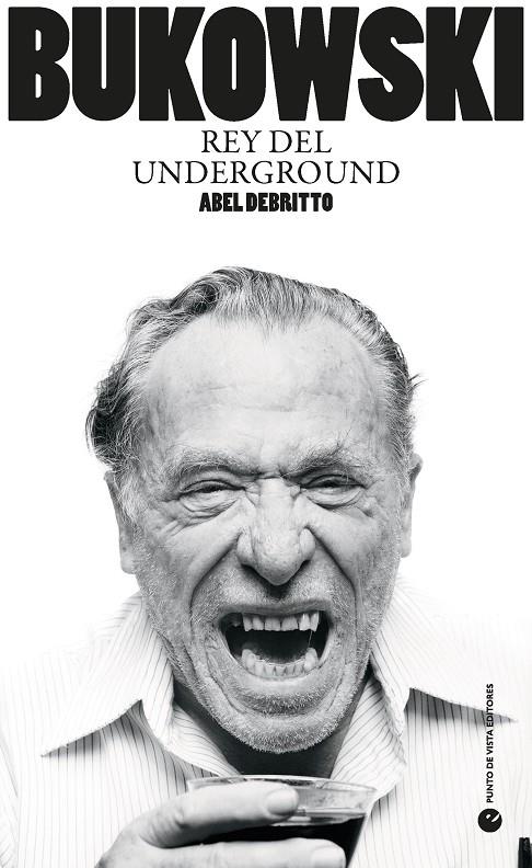 Bukowski : Rey del underground | 9788412825077 | Debritto, Abel