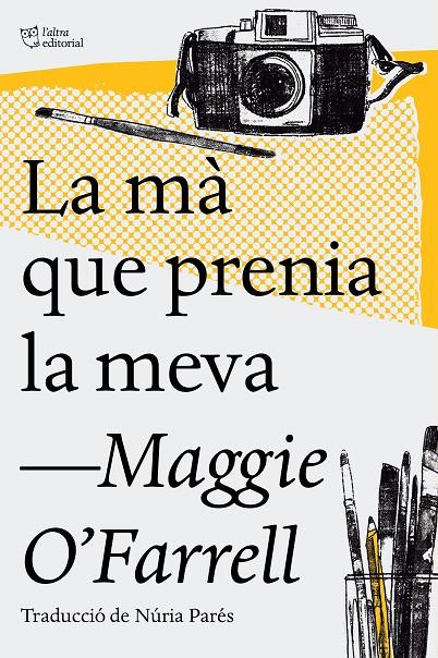 Mà que prenia la meva, La | 9788494782947 | O'Farrell, Maggie