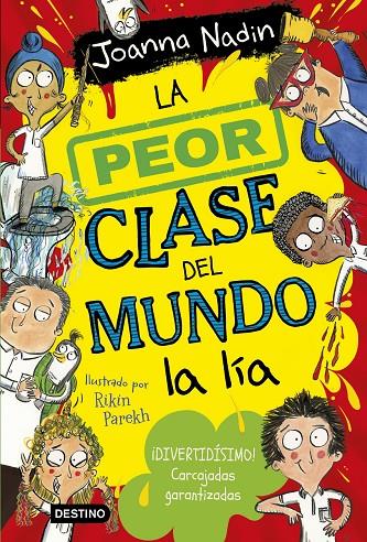 Peor clase del mundo 2, La : La peor clase del mundo la lía | 9788408267072 | Nadin, Joanna