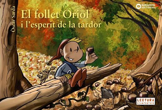 Follet Oriol i l'esperit de la tardor, El | 9788448947033 | Sardà, Òscar