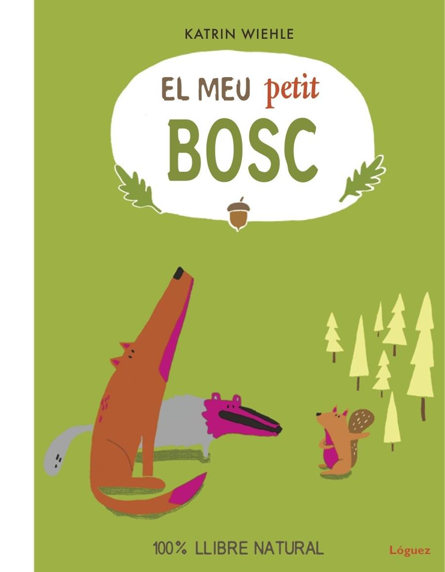 Meu petit bosc, El | 9788494818394 | Wiehle, Katrin