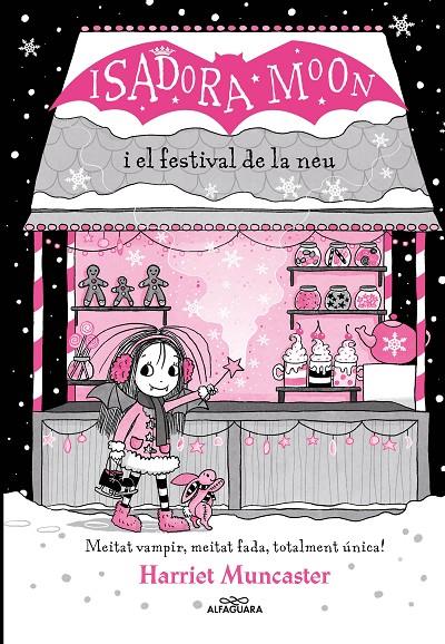 Grans històries de la Isadora Moon 6 : La Isadora Moon i el Festival de la Neu | 9788419366238 | Muncaster, Harriet