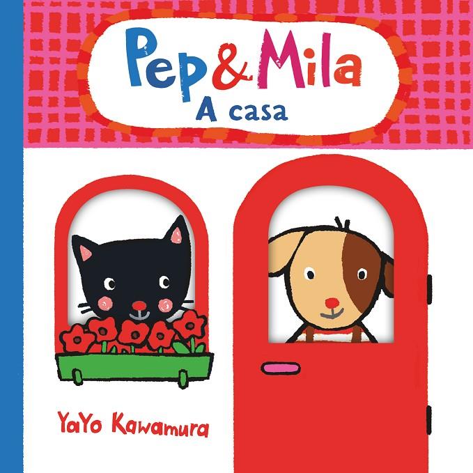 Pep & Mila a casa | 9788466149617 | Kawamura, Yayo