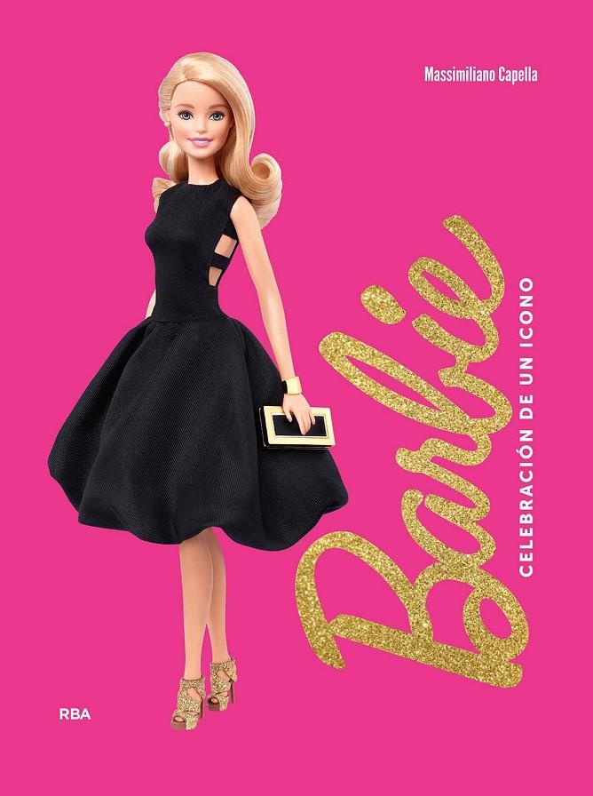 Barbie : Celebración de un icono | 9788411327435 | Capella, Massimiliano