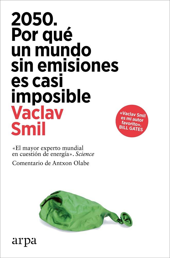 2050 : Por qué un mundo sin emisiones es casi imposible | 9788410313248 | Smil, Vaclav