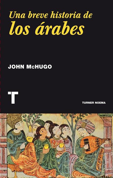 Breve historia de los árabes, Una | 9788416354016 | McHugo, John