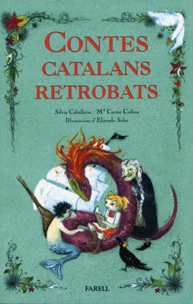 Contes catalans retrobats | 9788495695888 | Caballeria, Silvia / Codina, M. Carme