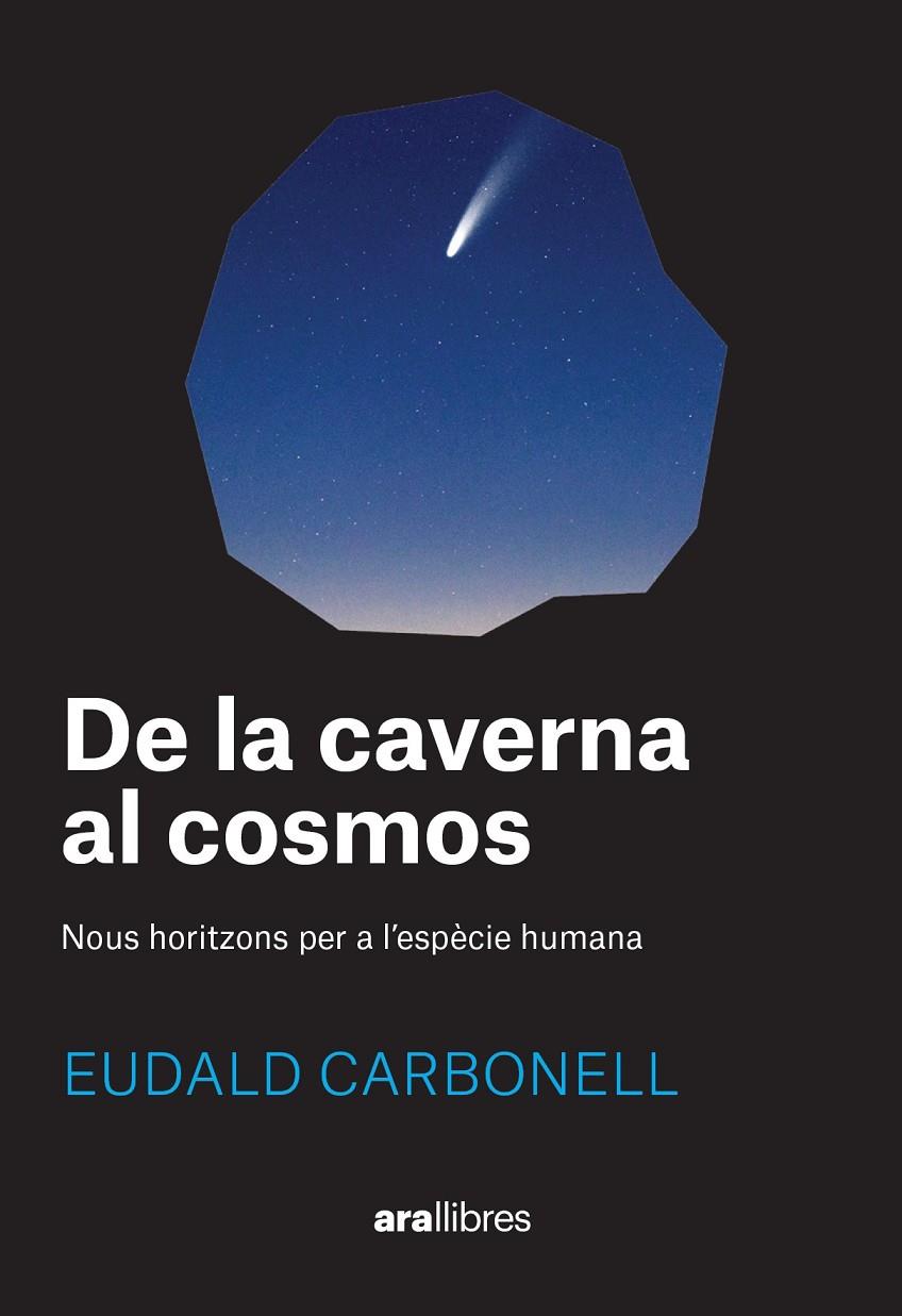 De la caverna al cosmos | 9788411730969 | Carbonell, Eudald