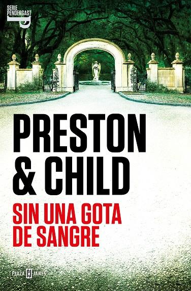 Inspector Pendergast 20 : Sin una gota de sangre | 9788401030956 | Preston, Douglas / Child, Lincoln