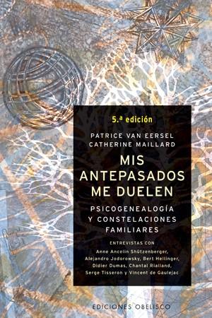 Mis antepasados me duelen | 9788497770996 | Eersel, Patrice van / Maillard, Catherine