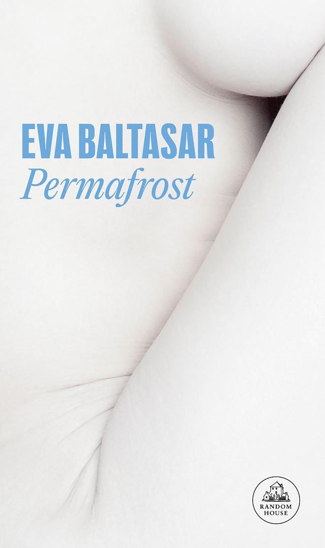 Permafrost  | 9788439735144 | Baltasar, Eva