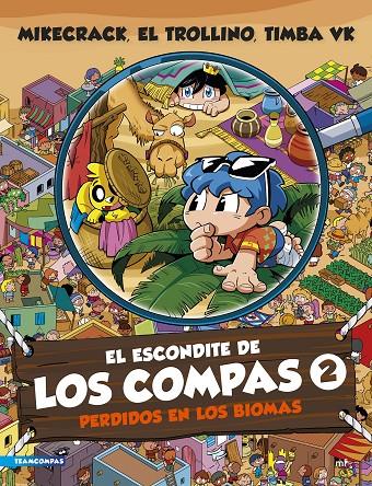 Escondite de Los Compas 2, El : Perdidos en los biomas | 9788427052192 | Mikecrack, El Trollino y Timba Vk