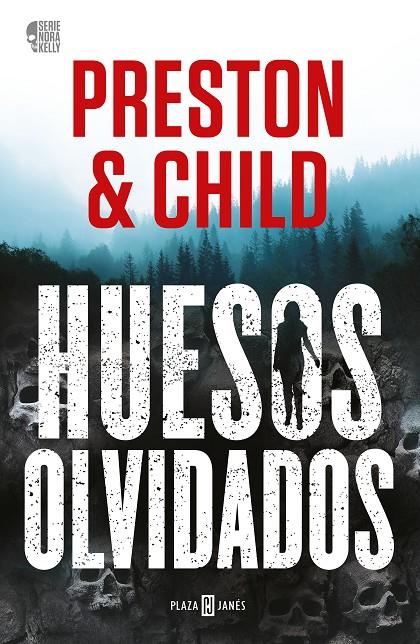 Nora Kelly 1 : Huesos olvidados | 9788401027758 | Preston, Douglas / Child, Lincoln