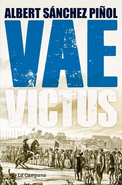 Vae Victus (edició en català) | 9788416457274 | Sánchez Piñol, Albert