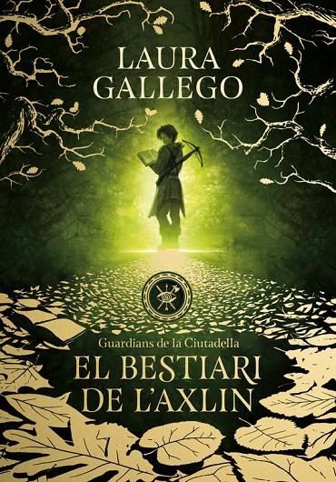 Guardians de la Ciutadella 1 : El bestiari de l'Axlin | 9788490439326 | Gallego, Laura