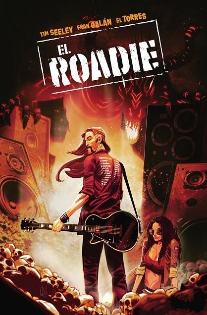 Roadie, El | 9788467960884 | Seeley, Tim / Galan, Fran