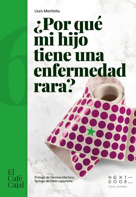 Por qué mi hijo tiene una enfermedad rara? | 9788412630008 | Montoliu, Lluís