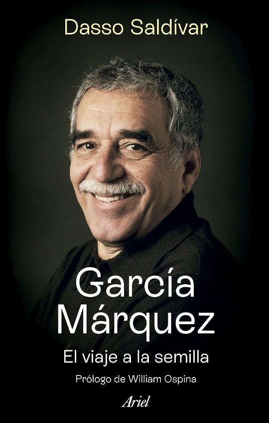 García Márquez : El viaje a la semilla | 9788434437470 | Saldívar, Dasso