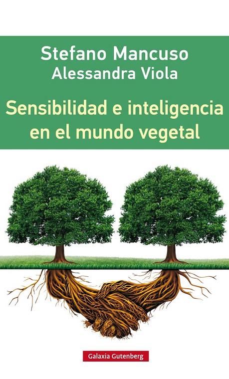 Sensibilidad e inteligencia en el mundo vegetal | 9788416252312 | Mancuso, Stefano / Vittola, Alessandra