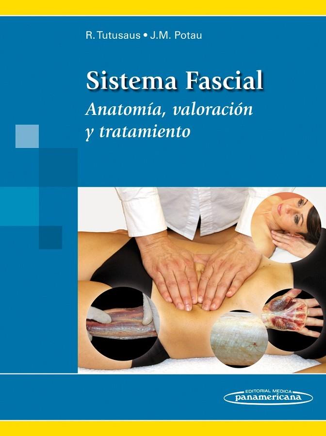 Sistema Fascial | 9788498357783 | Tutusaus Homs, Ricard / Potau Ginés, Josep María 