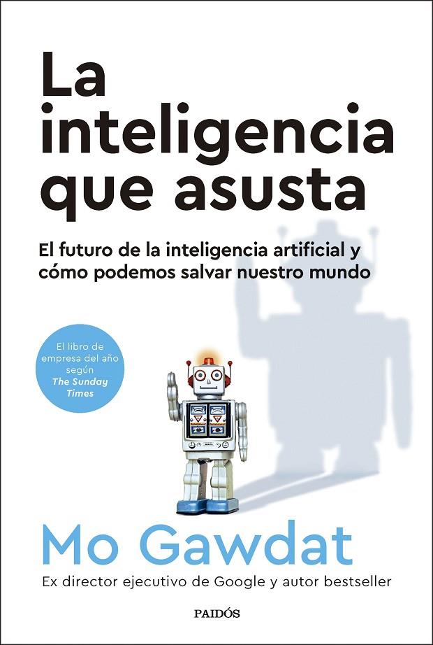 Inteligencia que asusta, La | 9788449341915 | Gawdat, Mo